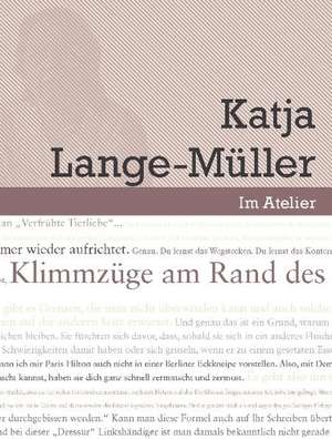 Braatz, P: Werkstattgespräch mit Katja Lange-Müller