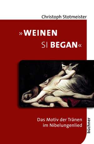 "Weinen si began" de Christoph Stotmeister