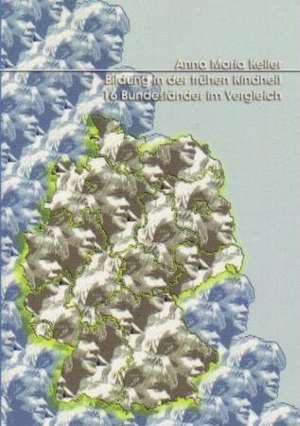 Bildung in der frühen Kindheit de Anna Maria Keller