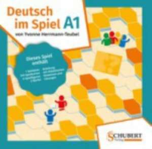 Deutsch im Spiel A1 de Yvonne Herrmann-Teubel