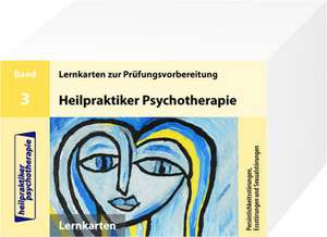 Heilpraktiker Psychotherapie. 200 Lernkarten 03. Persönlichkeitsstörungen, Essstörungen und Sexualstörungen de Marcus Mery