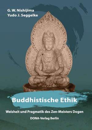 Buddhistische Ethik de G. W. Nishijima