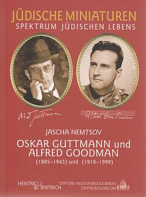 Oskar Guttmann und Alfred Goodman de Jascha Nemtsov