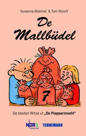 De Mallbüdel 7 de Susanne Bliemel