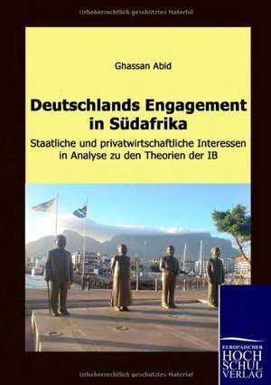 Deutschlands Engagement in Südafrika de Ghassan Abid