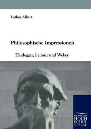 Philosophische Impressionen de Lothar Albert