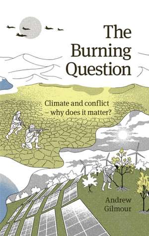 The Burning Question de Andrew Gilmour