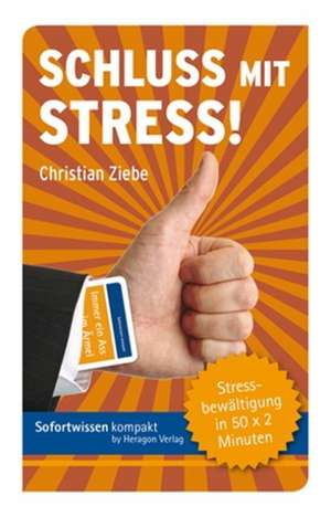 Schluss mit Stress! de Christian Ziebe