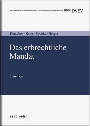 Das erbrechtliche Mandat de Karl-Ludwig Kerscher