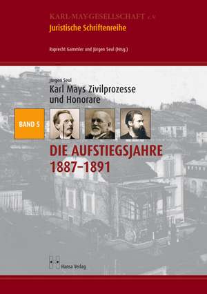 Karl Mays Zivilprozesse und Honorare de Jürgen Seul