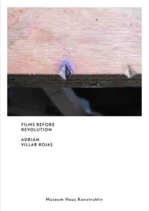 Films Before Revolution de Adrián Villar Rojas
