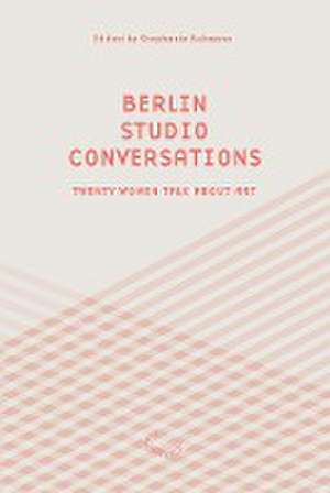 Berlin Studio Conversations de Stephanie Buhmann