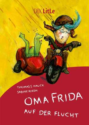 Oma Frida auf der Flucht de Thomas Waugh