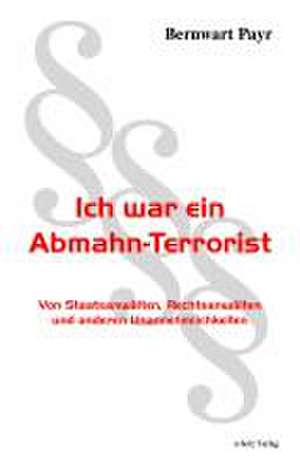 Ich war ein Abmahn-Terrorist de Bernwart Payr