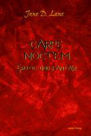 Lane, J: Carpe Noctem - Erotic und Fantasy