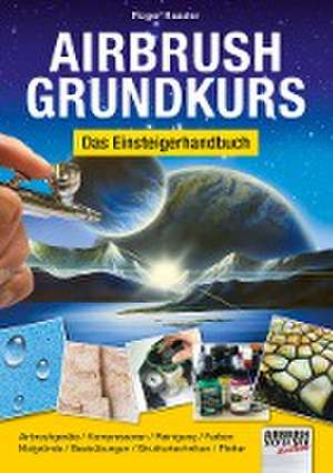 Airbrush-Grundkurs de Roger Hassler