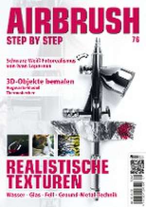 Airbrush Step by Step 76 de Ralph-Torsten Kolmer