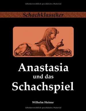 Anastasia und das Schachspiel de Wilhelm Heinse