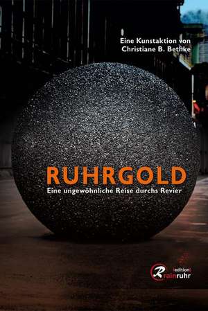 Ruhrgold de Christiane B. Bethke