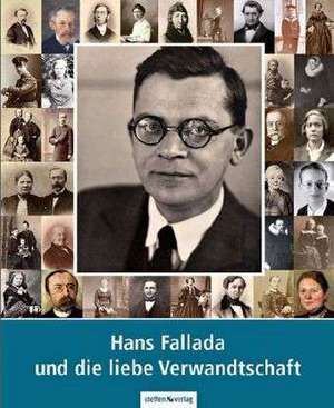 Hans Fallada und die liebe Verwandtschaft de Heide Hampel