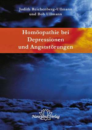 Homöopathie bei Depressionen und Angststörungen de Judyth Reichenberg-Ullman