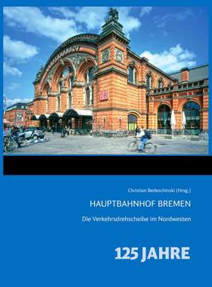 Hauptbahnhof Bremen de Christian Bedeschinski