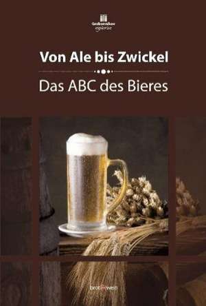 Von Ale bis Zwickel de Peter Eichhorn