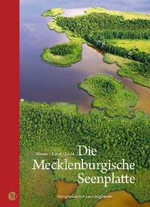 Die Mecklenburgische Seenplatte de Lars Hoffmann