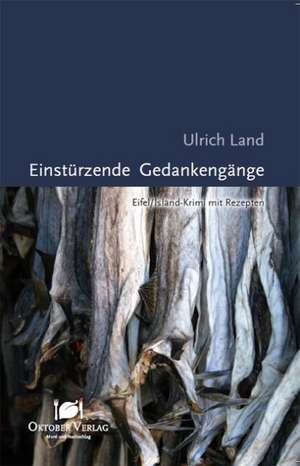 Einstürzende Gedankengänge de Ulrich Land