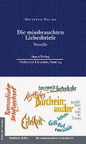 Die missbrauchten Liebesbriefe de Gottfried Keller