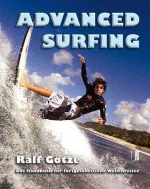 Advanced Surfing de Ralf Götze