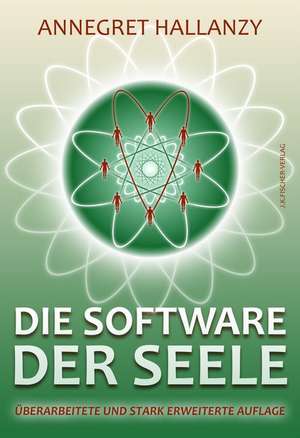 Die Software der Seele de Annegret Hallanzy