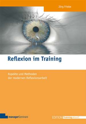 Reflexion im Training de Jörg Friebe