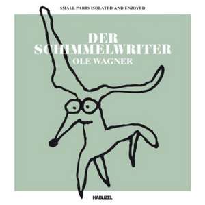 Der Schimmelwriter de Ole Wagner