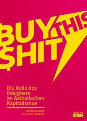 BUY THIS SHIT de Jonas Dinkhoff