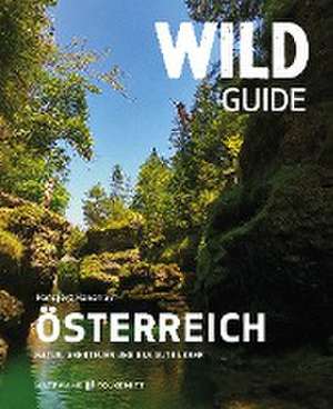 Wild Guide Österreich de Hansjörg Ransmayr