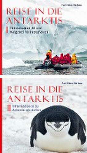 Reise in die Antarktis Band 1 und 2 de Karl-Heinz Herhaus