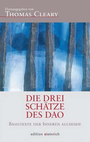 Die Drei Schätze des Dao de Thomas Cleary