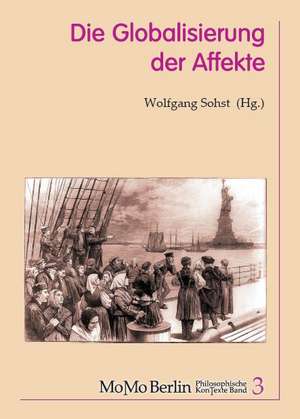 Die Globalisierung der Affekte de Annalise Acron