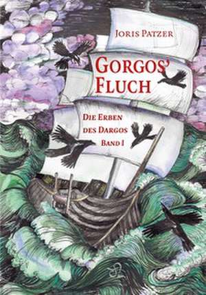 Gorgos' Fluch de Joris Patzer