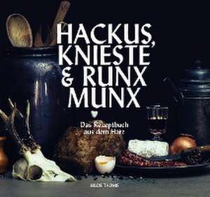 HACKUS KNIESTE & RUNX MUNX de Hilde Thoms