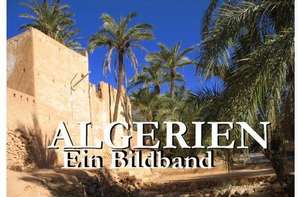 Algerien - Ein Bildband de Bart Matthews