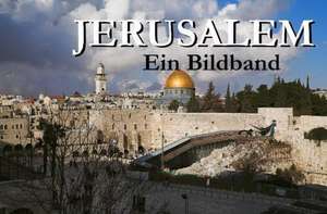 Jerusalem - Ein Bildband de Barbara Gerat