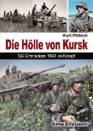 Die Hölle von Kursk de Kurt Pfötsch