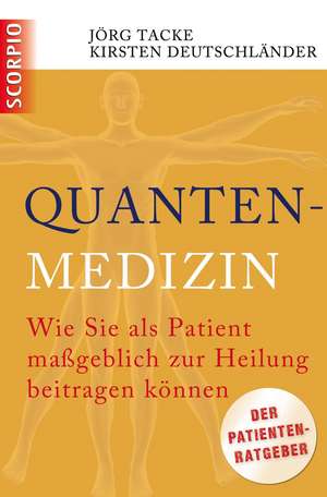 Quantenmedizin de Jörg Tacke