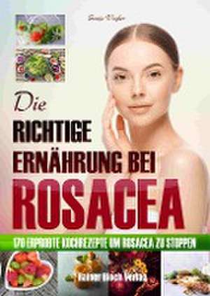 Die richtige Ernährung bei Rosacea de Sonja Vogler