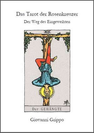 Das Tarot der Rosenkreuzer de Giovanni Grippo