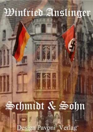 Schmidt & Sohn de Winfried Anslinger