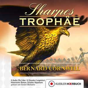 Richard Sharpe 08. Sharpes Trophäe de Bernard Cornwell