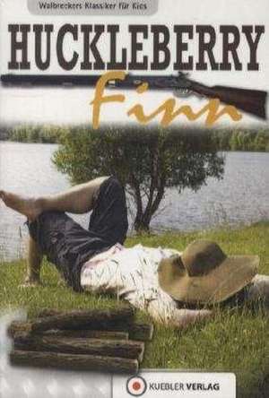 Huckleberry Finn de Dirk Walbrecker